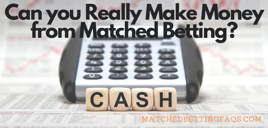 Can you Really Make Money from Matched Betting