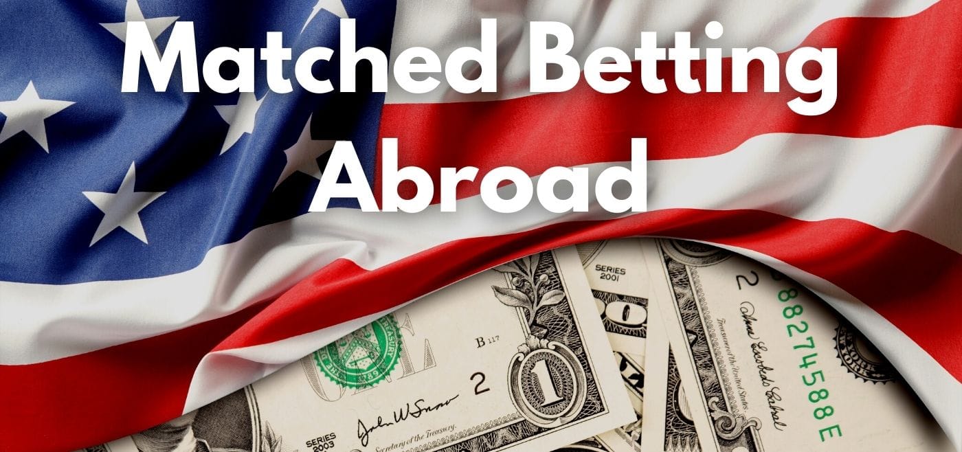 Matched Betting Abroad