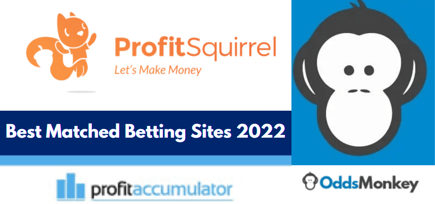 Best matched betting sites 2022