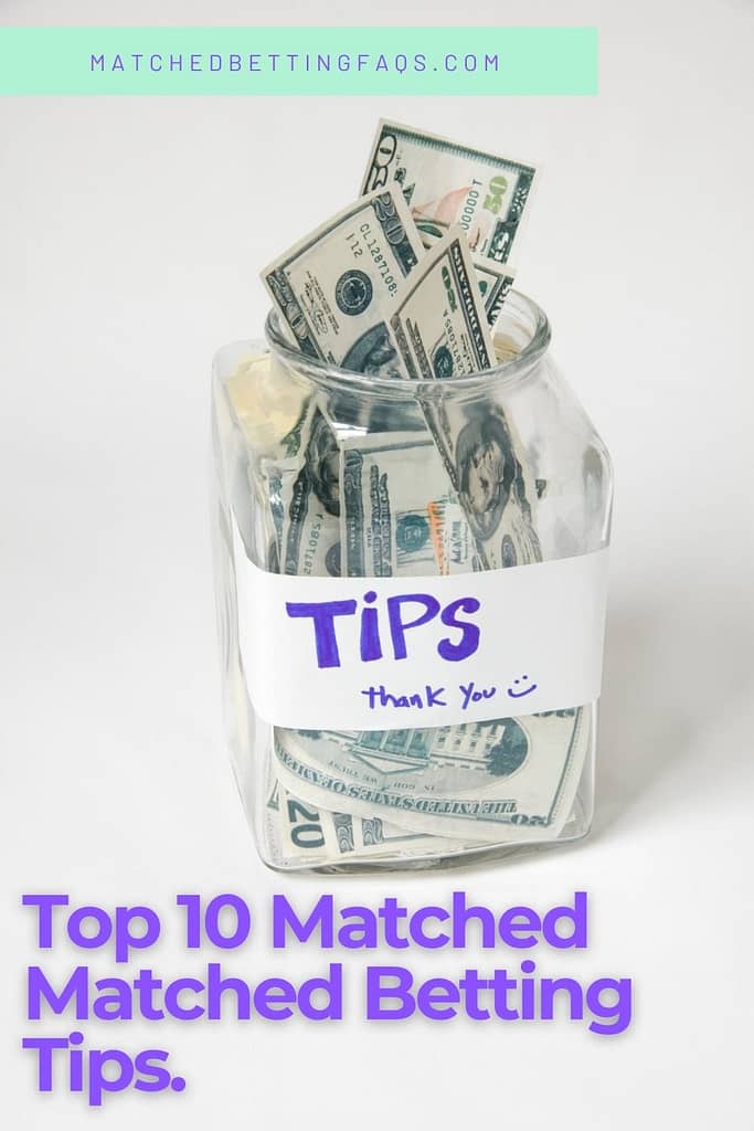Top 10 Matched Betting Tips