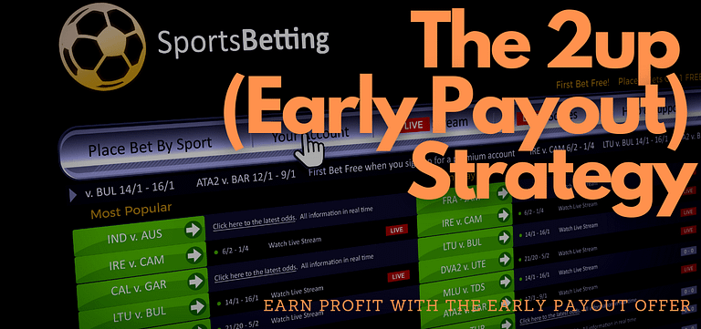 Matched Betting 2up Strategy